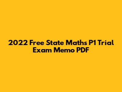 2022 Free State Maths P1 Trial Exam Memo PDF