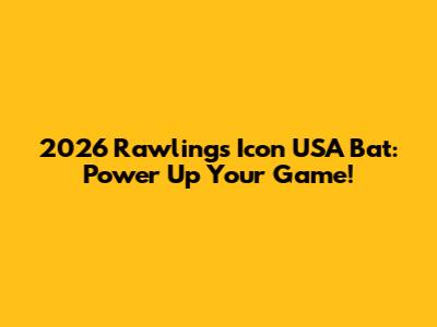 2026 Rawlings Icon USA Bat: Power Up Your Game!