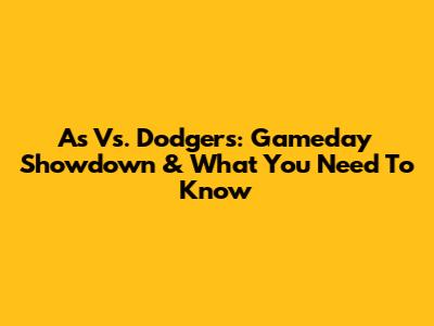 A's Vs. Dodgers: Gameday Showdown & What You Need To Know