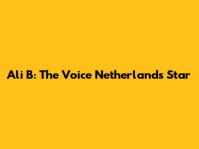 Ali B: The Voice Netherlands Star