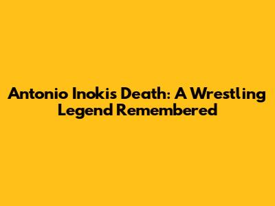 Antonio Inoki's Death: A Wrestling Legend Remembered