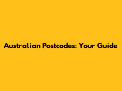 Australian Postcodes: Your Guide