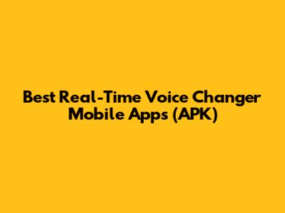 Best Real-Time Voice Changer Mobile Apps (APK)