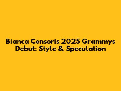 Bianca Censori's 2025 Grammys Debut: Style & Speculation