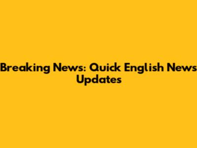 Breaking News: Quick English News Updates