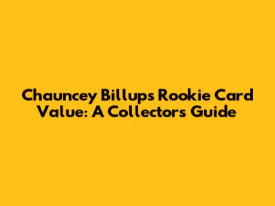Chauncey Billups Rookie Card Value: A Collector's Guide