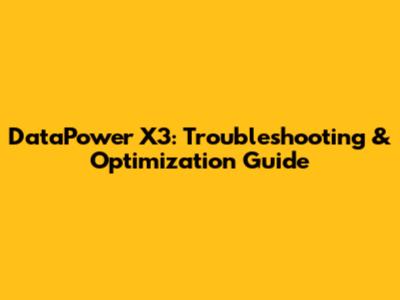 DataPower X3: Troubleshooting & Optimization Guide