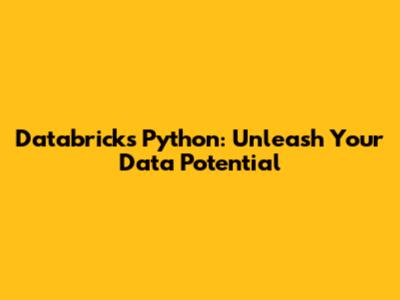 Databricks Python: Unleash Your Data Potential