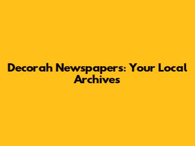 Decorah Newspapers: Your Local Archives