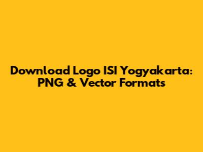 Download Logo ISI Yogyakarta: PNG & Vector Formats