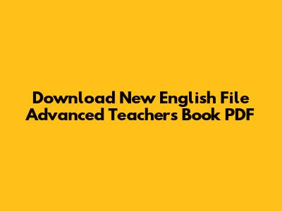 Download New English File Advanced Teacher's Book PDF