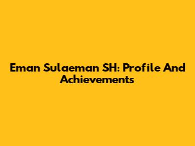 Eman Sulaeman SH: Profile And Achievements