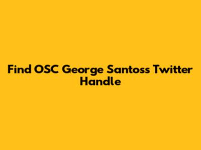 Find OSC George Santos's Twitter Handle