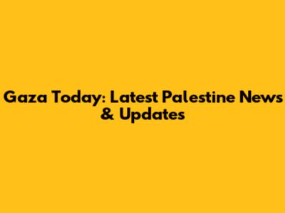 Gaza Today: Latest Palestine News & Updates
