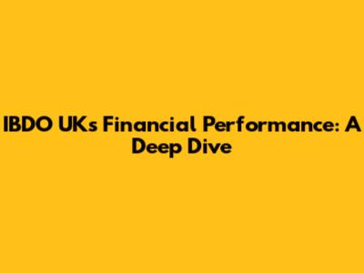 IBDO UK's Financial Performance: A Deep Dive