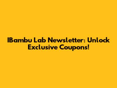IBambu Lab Newsletter: Unlock Exclusive Coupons!