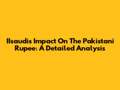 IIsaudi's Impact On The Pakistani Rupee: A Detailed Analysis