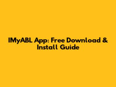 IMyABL App: Free Download & Install Guide