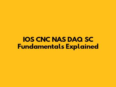 IOS CNC NAS DAQ SC Fundamentals Explained