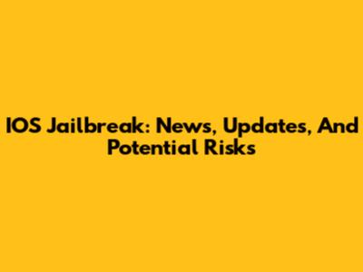 IOS Jailbreak: News, Updates, And Potential Risks