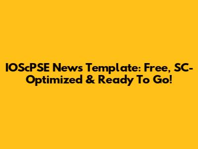 IOScPSE News Template: Free, SC-Optimized & Ready To Go!