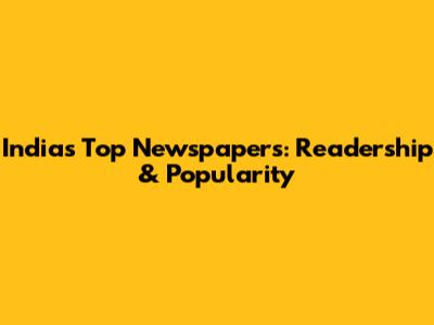 India's Top Newspapers: Readership & Popularity