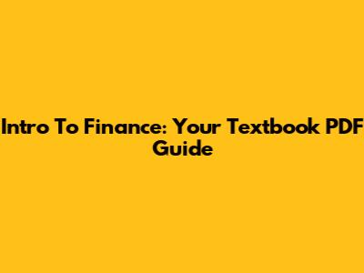 Intro To Finance: Your Textbook PDF Guide