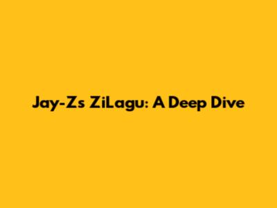 Jay-Z's ZiLagu: A Deep Dive