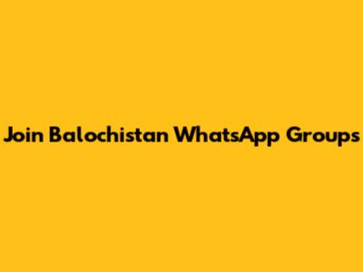 Join Balochistan WhatsApp Groups