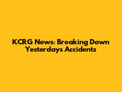 KCRG News: Breaking Down Yesterday's Accidents