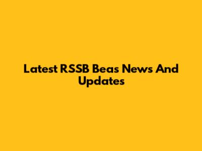 Latest RSSB Beas News And Updates