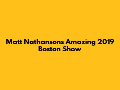 Matt Nathanson's Amazing 2019 Boston Show