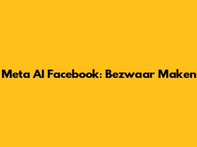 Meta AI Facebook: Bezwaar Maken