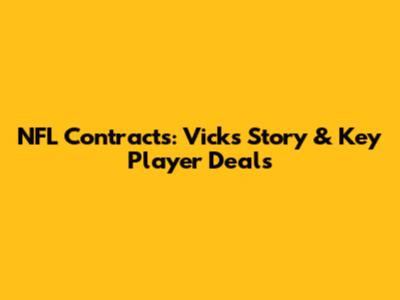 NFL Contracts: Vick's Story & Key Player Deals