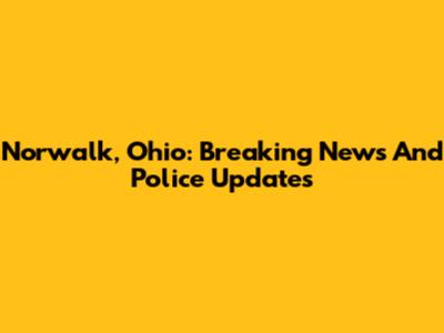 Norwalk, Ohio: Breaking News And Police Updates