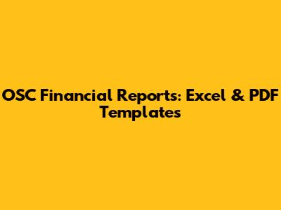 OSC Financial Reports: Excel & PDF Templates