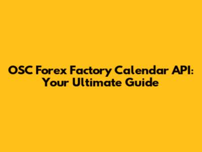 OSC Forex Factory Calendar API: Your Ultimate Guide