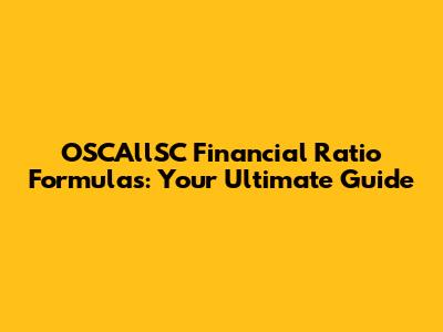 OSCAllSC Financial Ratio Formulas: Your Ultimate Guide