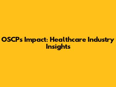 OSCP's Impact: Healthcare Industry Insights