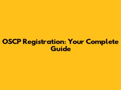 OSCP Registration: Your Complete Guide