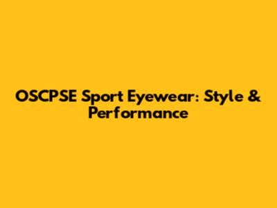 OSCPSE Sport Eyewear: Style & Performance