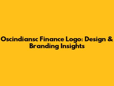 Oscindiansc Finance Logo: Design & Branding Insights