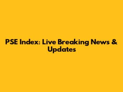 PSE Index: Live Breaking News & Updates