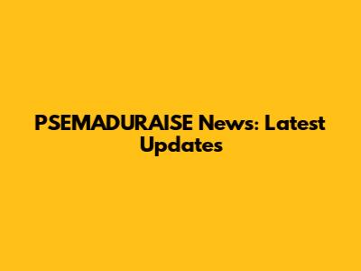PSEMADURAISE News: Latest Updates