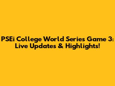 PSEi College World Series Game 3: Live Updates & Highlights!