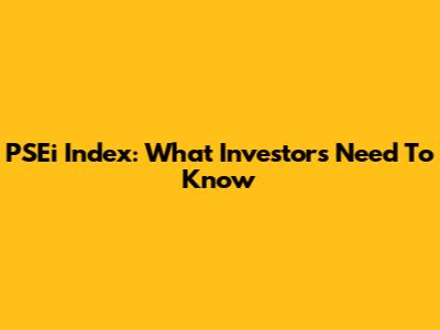 PSEi Index: What Investors Need To Know