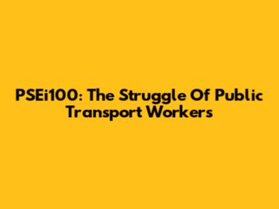 PSEi100: The Struggle Of Public Transport Workers