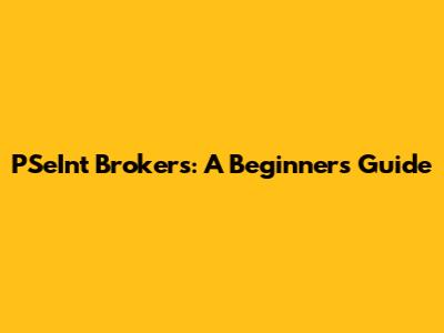 PSeInt Brokers: A Beginner's Guide