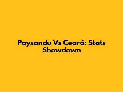 Paysandu Vs Ceará: Stats Showdown