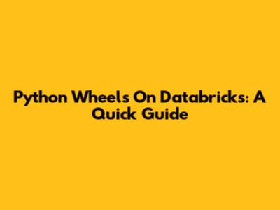 Python Wheels On Databricks: A Quick Guide